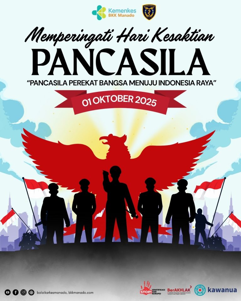 Pimpinan dan seluruh pegawai Balai Kekarantinaan Kesehatan Kelas I Manado Mengucapkan "Selamat Hari Kesaktian Pancasila" 1 Oktober 2025 "Pancasila Perekat Bangsa Menuju Indonesia Raya"